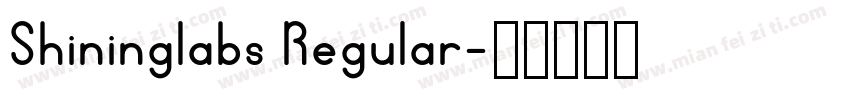 Shininglabs Regular字体转换